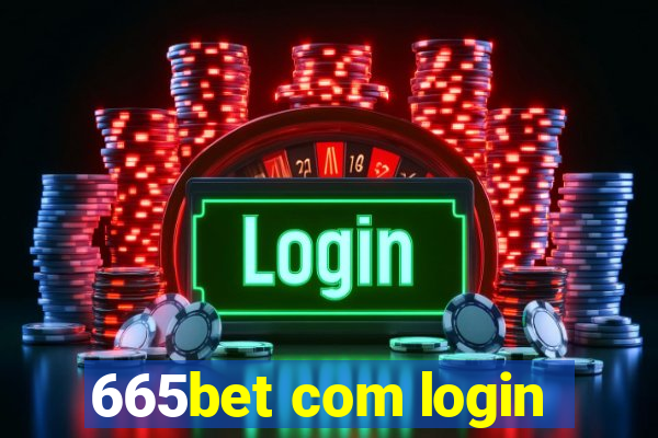 665bet com login